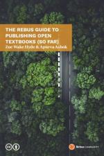 The Rebus Guide to Publishing Open Textbooks (So Far)