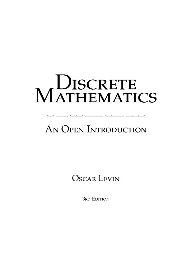 Discrete Mathematics: An Open Introduction - Title Page 1