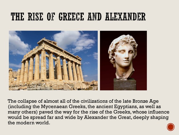Contingency, Evolution, and the Nature of History - The Rise of Greece and Alexander 1