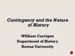 Contingency, Evolution, and the Nature of History