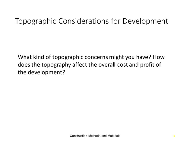 Week 2 : Land Development Considerations - Slide 14
