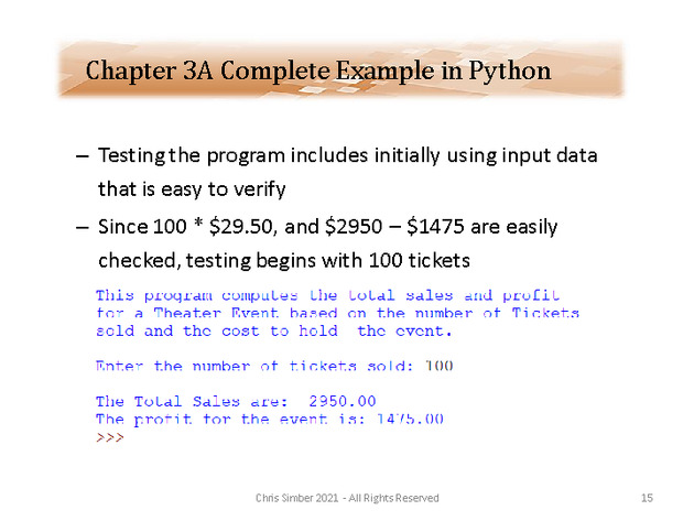Computer Programming Python Lecture - Complete Example (Ch. 3A) - Slide 15