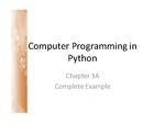 Computer Programming Python Lecture - Complete Example (Ch. 3A)